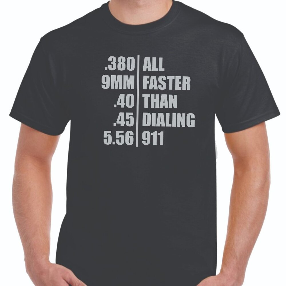 ALL FASTER THAN DIALING 911 TEE - BRAND NEW APPAREL